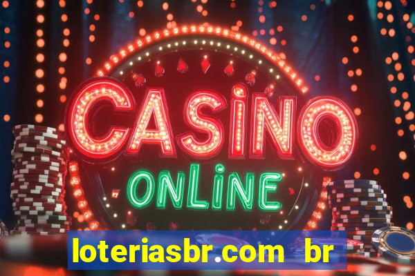 loteriasbr.com br site oficial